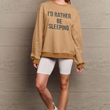 Simply Love Full Size I'D RATHER BE SLEEPING Round Neck Sweatshirt - 