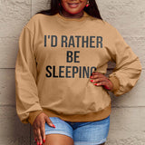 Simply Love Full Size I'D RATHER BE SLEEPING Round Neck Sweatshirt - 